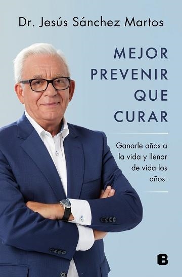MEJOR PREVENIR QUE CURAR | 9788466671187 | SÁNCHEZ MARTOS, JESÚS | Llibreria Aqualata | Comprar libros en catalán y castellano online | Comprar libros Igualada