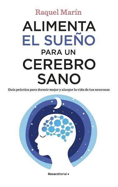 ALIMENTA EL SUEÑO PARA UN CEREBRO SANO | 9788418557828 | MARÍN, RAQUEL | Llibreria Aqualata | Comprar libros en catalán y castellano online | Comprar libros Igualada