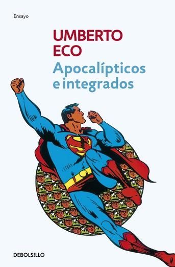 APOCALIPTICOS E INTEGRADOS (ENSAYO-FILOSOFIA 36) | 9788497933865 | ECO, UMBERTO | Llibreria Aqualata | Comprar llibres en català i castellà online | Comprar llibres Igualada