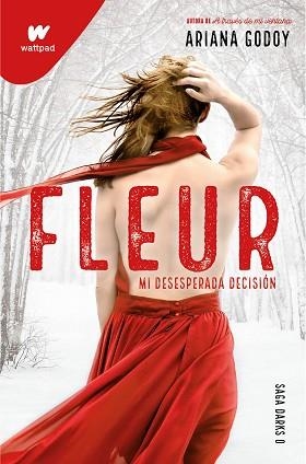 FLEUR. MI DESESPERADA DECISIÓN (DARKS 0) | 9788418798719 | GODOY, ARIANA | Llibreria Aqualata | Comprar libros en catalán y castellano online | Comprar libros Igualada