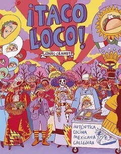 TACO LOCO! | 9788408223641 | CRAMBY, JONAS | Llibreria Aqualata | Comprar libros en catalán y castellano online | Comprar libros Igualada