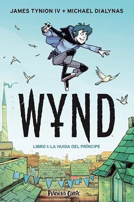 WYND 1 | 9788491749189 | TYNION IV, JAMES / DIALYNAS, MICHAEL | Llibreria Aqualata | Comprar libros en catalán y castellano online | Comprar libros Igualada