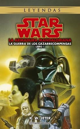STAR WARS LEYENDAS. LAS GUERRAS DE LOS CAZARRECOMPENSAS 1/3. | 9788411121460 | JETER, K.W. | Llibreria Aqualata | Comprar libros en catalán y castellano online | Comprar libros Igualada
