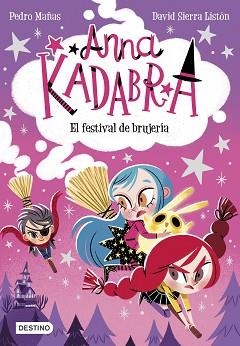 ANNA KADABRA 8. EL FESTIVAL DE BRUJERÍA | 9788408251354 | MAÑAS, PEDRO | Llibreria Aqualata | Comprar libros en catalán y castellano online | Comprar libros Igualada