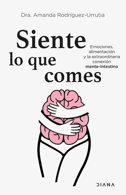 SIENTE LO QUE COMES | 9788418118975 | RODRÍGUEZ-URRUTIA, AMANDA | Llibreria Aqualata | Comprar libros en catalán y castellano online | Comprar libros Igualada