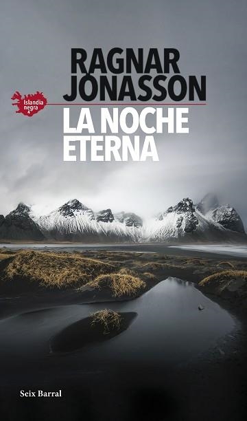 NOCHE ETERNA, LA (SERIE ISLANDIA NEGRA 4) | 9788432239786 | JÓNASSON, RAGNAR | Llibreria Aqualata | Comprar libros en catalán y castellano online | Comprar libros Igualada
