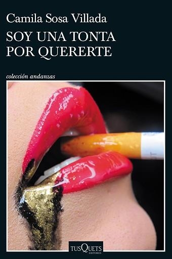 SOY UNA TONTA POR QUERERTE | 9788411070898 | SOSA VILLADA, CAMILA | Llibreria Aqualata | Comprar libros en catalán y castellano online | Comprar libros Igualada