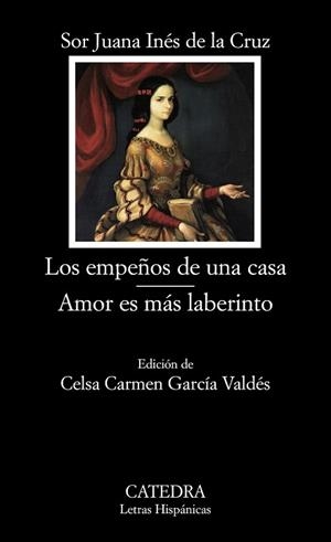EMPEÑOS DE UNA CASA; AMOR ES MÁS LABERINTO, LOS | 9788437626475 | CRUZ, SOR JUANA INÉS DE LA | Llibreria Aqualata | Comprar libros en catalán y castellano online | Comprar libros Igualada
