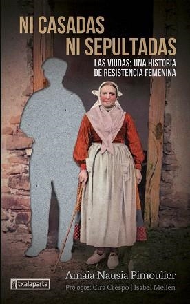 NI CASADAS NI SEPULTADAS | 9788418252877 | NAUSIA PIMOULIER, AMAIA | Llibreria Aqualata | Comprar libros en catalán y castellano online | Comprar libros Igualada