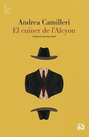 CUINER DE L'ALCYON, EL | 9788429780086 | CAMILLERI, ANDREA | Llibreria Aqualata | Comprar llibres en català i castellà online | Comprar llibres Igualada