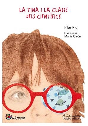 LA TINA I LA CLASSE DELS CIENTÍFICS | 9788413032641 | RIU VILLANUEVA, PILAR / GIRÓN FIGUEROLA, MARIA | Llibreria Aqualata | Comprar libros en catalán y castellano online | Comprar libros Igualada