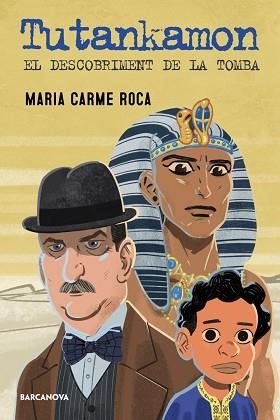 TUTANKHAMON. EL DESCOBRIMENT DE LA TOMBA | 9788448955786 | ROCA, MARIA CARME | Llibreria Aqualata | Comprar libros en catalán y castellano online | Comprar libros Igualada