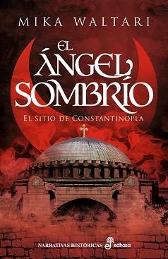 ÁNGEL SOMBRÍO, EL | 9788435064002 | WALTARI, MIKA | Llibreria Aqualata | Comprar llibres en català i castellà online | Comprar llibres Igualada