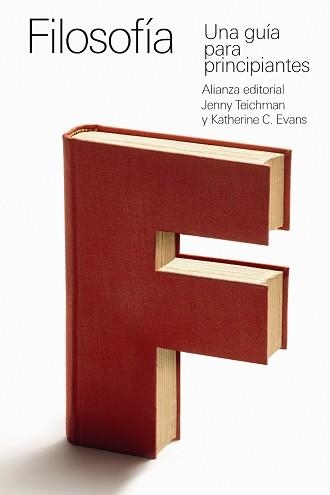 FILOSOFÍA: UNA GUÍA PARA PRINCIPIANTES | 9788413627519 | TEICHMAN, JENNY / EVANS, KATHERINE C. | Llibreria Aqualata | Comprar libros en catalán y castellano online | Comprar libros Igualada