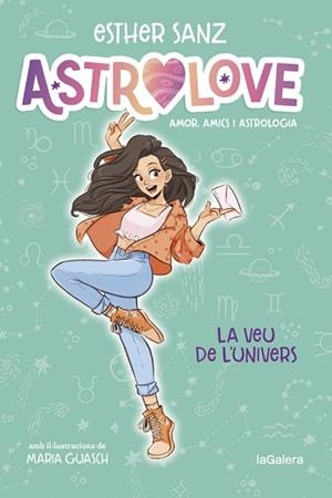 ASTROLOVE 1. LA VEU DE L'UNIVERS | 9788424670351 | SANZ, ESTHER | Llibreria Aqualata | Comprar libros en catalán y castellano online | Comprar libros Igualada