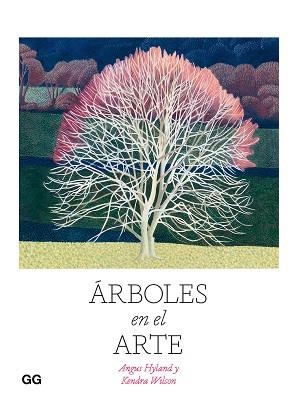 ÁRBOLES EN EL ARTE | 9788425233814 | HYLAND, ANGUS/WILSON, KENDRA | Llibreria Aqualata | Comprar libros en catalán y castellano online | Comprar libros Igualada