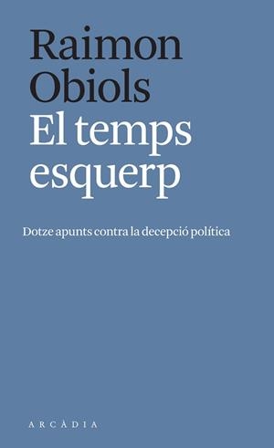 TEMPS ESQUERP, EL | 9788412471700 | OBIOLS, RAIMON | Llibreria Aqualata | Comprar llibres en català i castellà online | Comprar llibres Igualada