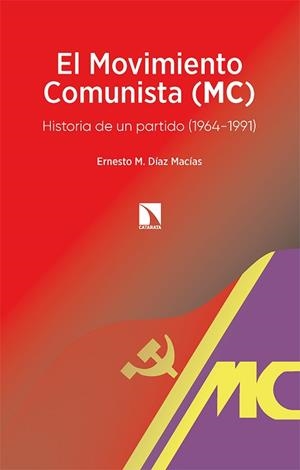 MOVIMIENTO COMUNISTA (MC), EL | 9788413524306 | DÍAZ MACÍAS, ERNESTO M. | Llibreria Aqualata | Comprar llibres en català i castellà online | Comprar llibres Igualada