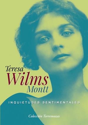 INQUIETUDES SENTIMENTALES | 9788478398539 | WILMS MONTT, TERESA | Llibreria Aqualata | Comprar libros en catalán y castellano online | Comprar libros Igualada