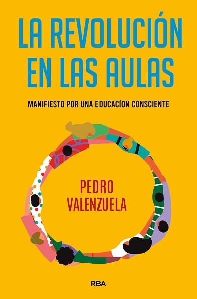 REVOLUCIÓN EN LAS AULAS, LA | 9788491875574 | VALENZUELA MARTÍNEZ, PEDRO | Llibreria Aqualata | Comprar libros en catalán y castellano online | Comprar libros Igualada