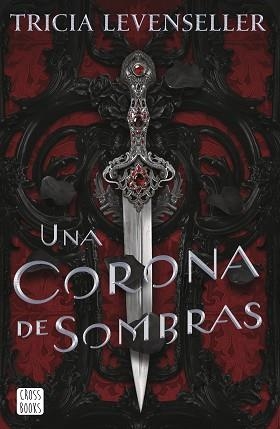 UNA CORONA DE SOMBRAS | 9788408249276 | LEVENSELLER, TRICIA | Llibreria Aqualata | Comprar llibres en català i castellà online | Comprar llibres Igualada