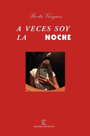 A VECES SOY LA NOCHE | 9788467064896 | VÁZQUEZ, BERTA | Llibreria Aqualata | Comprar libros en catalán y castellano online | Comprar libros Igualada