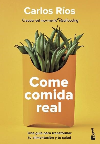 COME COMIDA REAL | 9788408252924 | RÍOS, CARLOS | Llibreria Aqualata | Comprar libros en catalán y castellano online | Comprar libros Igualada
