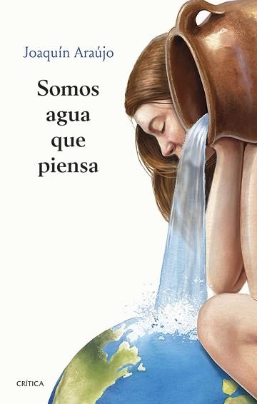 SOMOS AGUA QUE PIENSA | 9788491993919 | ARAÚJO, JOAQUÍN | Llibreria Aqualata | Comprar libros en catalán y castellano online | Comprar libros Igualada