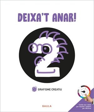 GRAFISME CREATIU 2 DEIXA'T ANAR | 9788447946730 | AA.VV | Llibreria Aqualata | Comprar llibres en català i castellà online | Comprar llibres Igualada