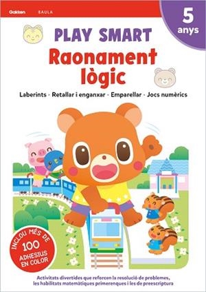 PLAY SMART RAONAMENT LÒGIC 5 ANYS | 9788447946716 | EQUIPO GAKKEN | Llibreria Aqualata | Comprar llibres en català i castellà online | Comprar llibres Igualada