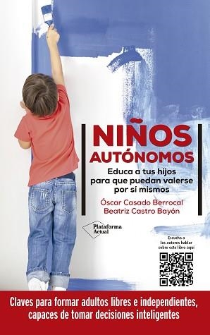 NIÑOS AUTÓNOMOS | 9788418927423 | CASADO, ÓSCAR / CASTRO BAYÓN, BEATRIZ | Llibreria Aqualata | Comprar libros en catalán y castellano online | Comprar libros Igualada
