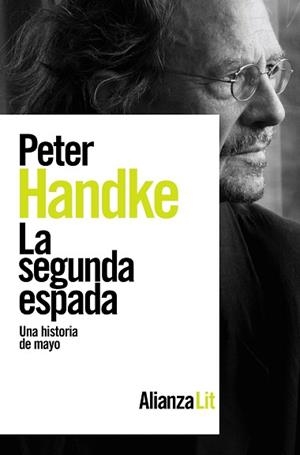 SEGUNDA ESPADA, LA | 9788413627663 | HANDKE, PETER | Llibreria Aqualata | Comprar libros en catalán y castellano online | Comprar libros Igualada