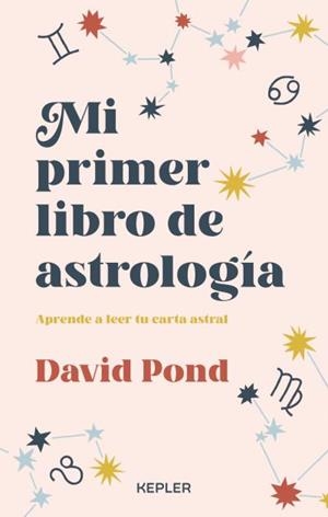 MI PRIMER LIBRO DE ASTROLOGÍA | 9788416344666 | POND, DAVID | Llibreria Aqualata | Comprar llibres en català i castellà online | Comprar llibres Igualada