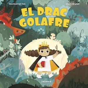 DRAC GOLAFRE, EL | 9788424672782 | TEN, MONTSE | Llibreria Aqualata | Comprar libros en catalán y castellano online | Comprar libros Igualada