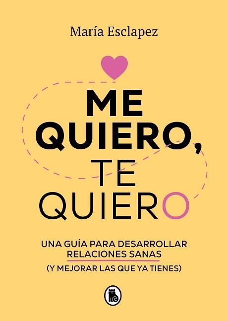 ME QUIERO, TE QUIERO | 9788402424587 | ESCLAPEZ, MARÍA | Llibreria Aqualata | Comprar libros en catalán y castellano online | Comprar libros Igualada