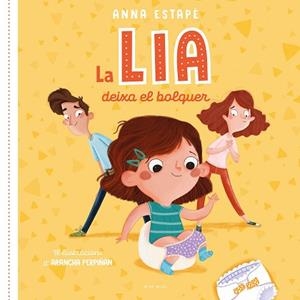 LIA DEIXA EL BOLQUER, LA | 9788418688461 | ESTAPÉ, ANNA | Llibreria Aqualata | Comprar libros en catalán y castellano online | Comprar libros Igualada
