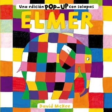 ELMER. UNA EDICIÓN POP-UP CON SOLAPAS | 9788448858735 | MCKEE, DAVID | Llibreria Aqualata | Comprar libros en catalán y castellano online | Comprar libros Igualada
