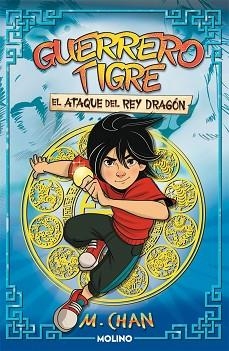 GUERRERO TIGRE 1 - EL ATAQUE DEL REY DRAGÓN | 9788427225107 | CHAN, M. | Llibreria Aqualata | Comprar libros en catalán y castellano online | Comprar libros Igualada