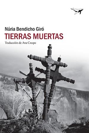 TIERRAS MUERTAS | 9788412415261 | BENDICHO GIRÓ, NÚRIA | Llibreria Aqualata | Comprar libros en catalán y castellano online | Comprar libros Igualada