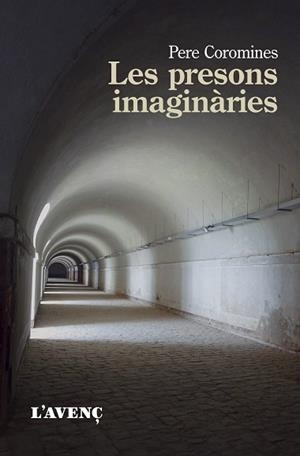 PRESONS IMAGINÀRIES, LES | 9788418680168 | COROMINES, PERE | Llibreria Aqualata | Comprar llibres en català i castellà online | Comprar llibres Igualada