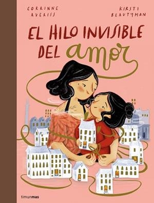 HILO INVISIBLE DEL AMOR, EL | 9788408251231 | AVERISS, CORRINNE/BEAUTYMAN, KIRSTI | Llibreria Aqualata | Comprar libros en catalán y castellano online | Comprar libros Igualada
