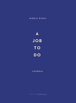 A JOB TO DO | 9788448029340 | RIGOL, MIREIA | Llibreria Aqualata | Comprar libros en catalán y castellano online | Comprar libros Igualada
