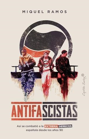 ANTIFASCISTAS | 9788412457803 | RAMOS, MIQUEL | Llibreria Aqualata | Comprar libros en catalán y castellano online | Comprar libros Igualada