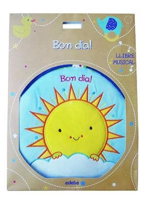 BON DIA! LLIBRE MUSICAL | 9788468355016 | FERRI, FRANCESCA | Llibreria Aqualata | Comprar libros en catalán y castellano online | Comprar libros Igualada