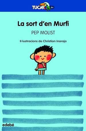 SORT D?EN MURFI, LA (TUCÀ BLAU) | 9788468356136 | MOLIST, PEP | Llibreria Aqualata | Comprar llibres en català i castellà online | Comprar llibres Igualada