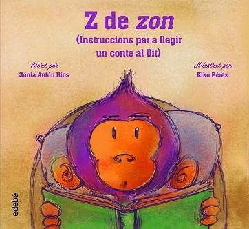 Z DE ZON | 9788468356570 | ANTÓN RÍOS, SONIA | Llibreria Aqualata | Comprar libros en catalán y castellano online | Comprar libros Igualada