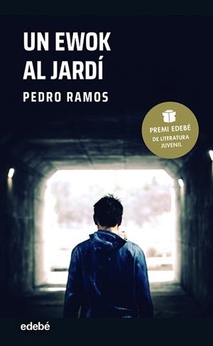 UN EWOK AL JARDÍ (PREMI EDEBÉ DE LITERATURA JUVENIL 2022) | 9788468355979 | RAMOS, PEDRO | Llibreria Aqualata | Comprar libros en catalán y castellano online | Comprar libros Igualada