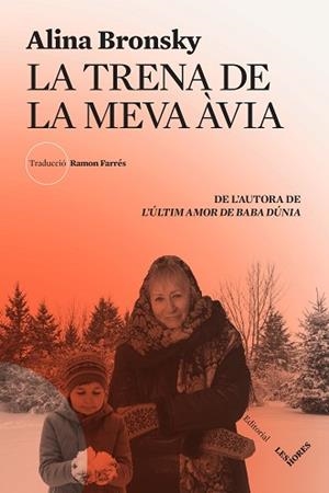TRENA DE LA MEVA ÀVIA, LA | 9788412398144 | BRONSKY, ALINA | Llibreria Aqualata | Comprar libros en catalán y castellano online | Comprar libros Igualada
