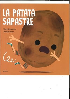 FRUITES I VERDURES 6. LA PATATA SAPASTRE | 9788447946488 | VIVIM DEL CUENTU | Llibreria Aqualata | Comprar llibres en català i castellà online | Comprar llibres Igualada