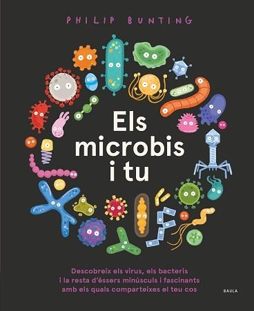 MICROBIS I TU, ELS | 9788447946457 | BUNTING, PHILIP | Llibreria Aqualata | Comprar libros en catalán y castellano online | Comprar libros Igualada